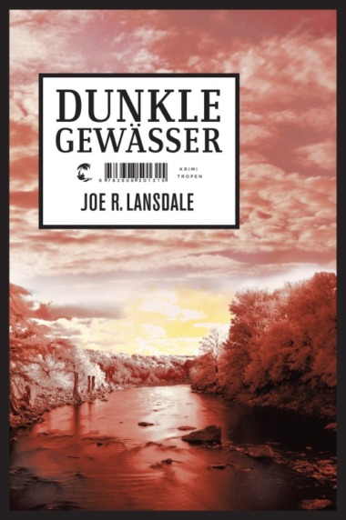 Joe R. Lansdale - Dunkle Gewässer (Buch) Cover © Klett-Cotta