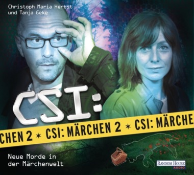 CSI: Märchen 2 - Neue Morde in der Märchenwelt (Hörspiel) - Cover © Random House Audio