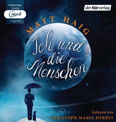 Matt Haig - Ich und die Menschen Hörbuch Cover © der Hörverlag