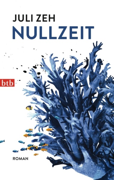 Juli Zeh - Nullzeit (Buch) © Cover: btb