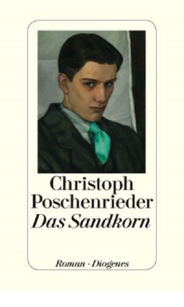 Poschenrieder - Das Sandkorn © Diogenes Verlag