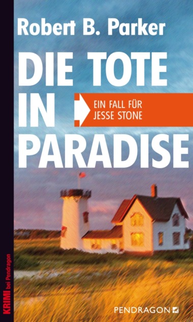 Robert B. Parker - Die Tote in Paradise (Cover © Pendragon Verlag)