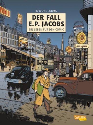 Rodolphe & Louis Alloing - Der Fall E.P. Jacobs: Ein Leben für den Comic (Comic, Buch) Cover © Carlsen Verlag