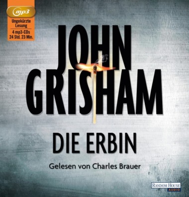 John Grisham - Die Erbin (Hörbuch) Cover © Random House Audio