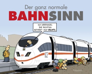 Miguel Fernandez - Der ganz normale Bahnsinn (Cover © Lappan Verlag)