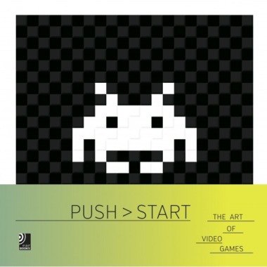PUSH > START - The Art Of Video Games © earBOOKS/edel