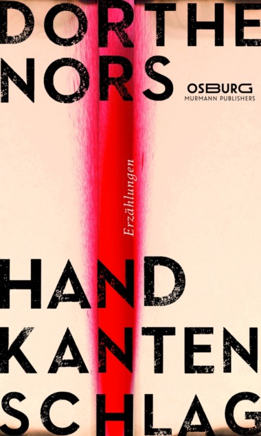 Dorthe Nors - Handkantenschlag (Cover © Osburg Verlag)