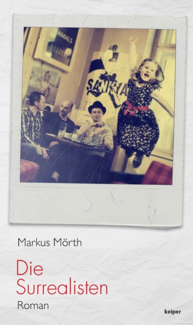 Markus Mörth - Die Surrealisten Cover © edition keiper