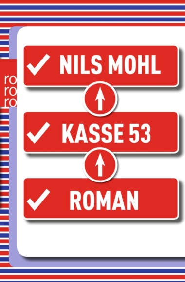 Nils Mohl - Kasse 53 (Buchcover © rororo)
