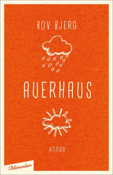 Bov Bjerg - Auerhaus (Cover © aufbau Verlag/Blumenbar)
