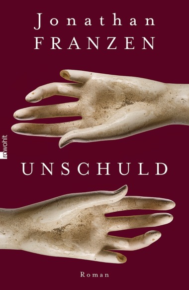 Jonathan Franzen - Unschuld (Cover © rowohlt)