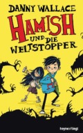 Danny Wallace - Hamish und die Weltstopper (Cover © Heyne fliegt)