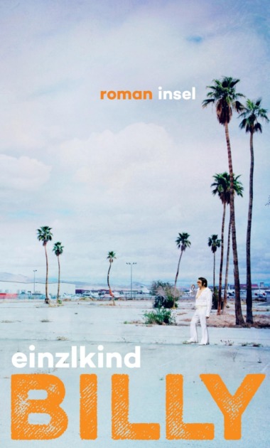 einzlkind - Billy (Cover © Suhrkamp/Insel)