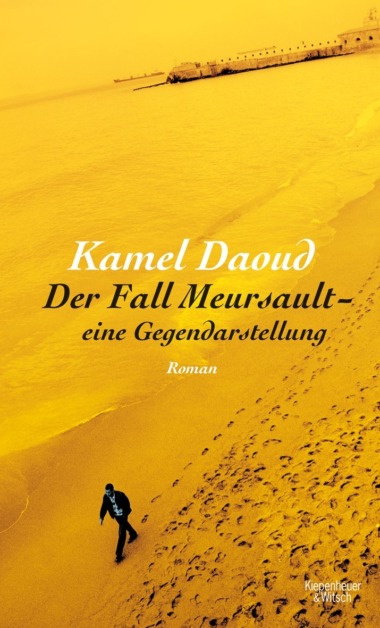 Kamel Daoud - Der Fall Meursault Cover © Verlag Kiepenheuer & Witsch
