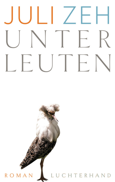 Juli Zeh - Unterleuten (Cover ©Luchterhand Literaturverlag)