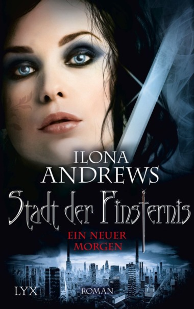 Ilona Andrews - Stadt der Finsternis: Ein neuer Morgen (Cover © Bastei Lübbe)