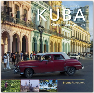 Karl-Heinz Raach & Roland F. Karl – Kuba – Königin der Antillen (Cover © Stürtz Verlag)