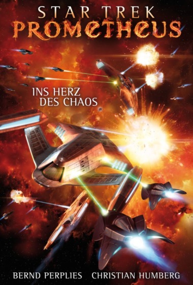 Christian Humberg, Bernd Perplies Star Trek - Prometheus 3: Ins Herz des Chaos (Cover © Cross Cult)