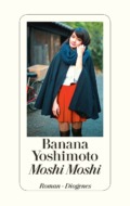 Banana Yoshimoto - Moshi Moshi Cover © Diogenes Verlag