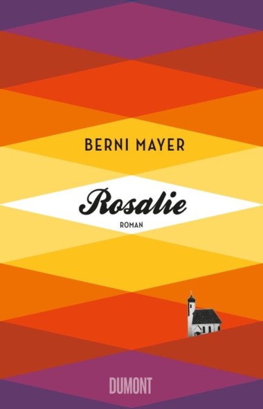 Berni Mayer - Rosalie (Cover © Dumont Verlag)