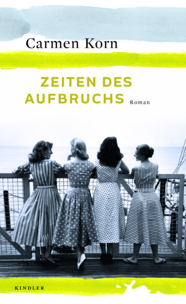 Carmen Korn - Zeiten des Aufruhrs (Cover ©rowohlt)