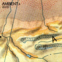 Brian Eno: Ambient 4 - On Land (1982)