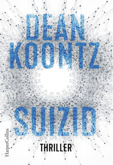 Dean Koontz - Suizid (Cover © HarperCollins)