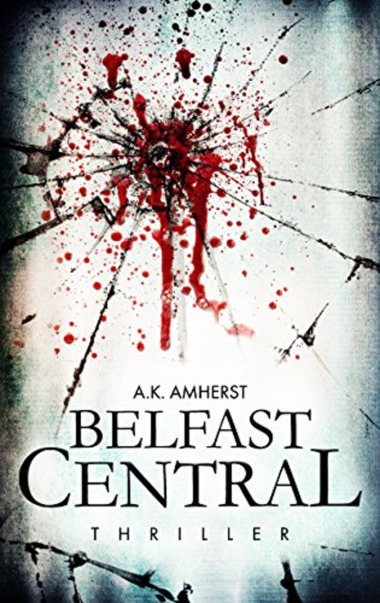 A. K. Amherst - Belfast Central (Cover © Autorin)
