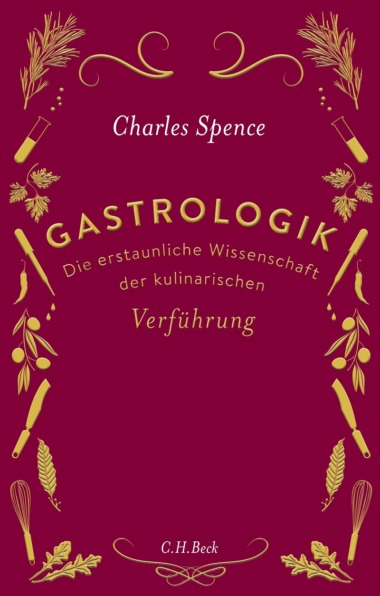 Charles Spence - Gastrologik (Cover © C.H. Beck)