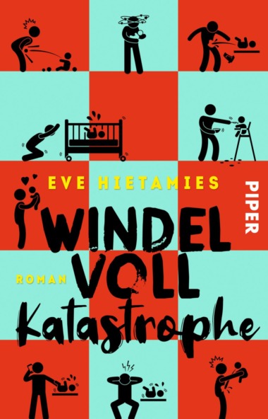 Eve Hietamies - Windelvollkatastrophe (Cover © Piper)