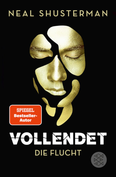 Neal Shusterman - Vollendet (Cover © Fischer Verlage)