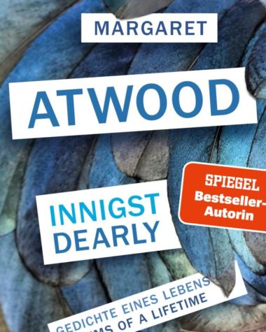 Margaret Atwood - Innigst (Cover © Berlin Verlag)
