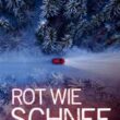 Rot wie Schnee