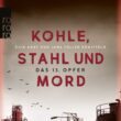 Kohle, Stahl und Mord